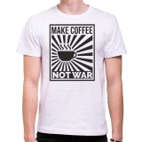 Tričko Make Coffee not War