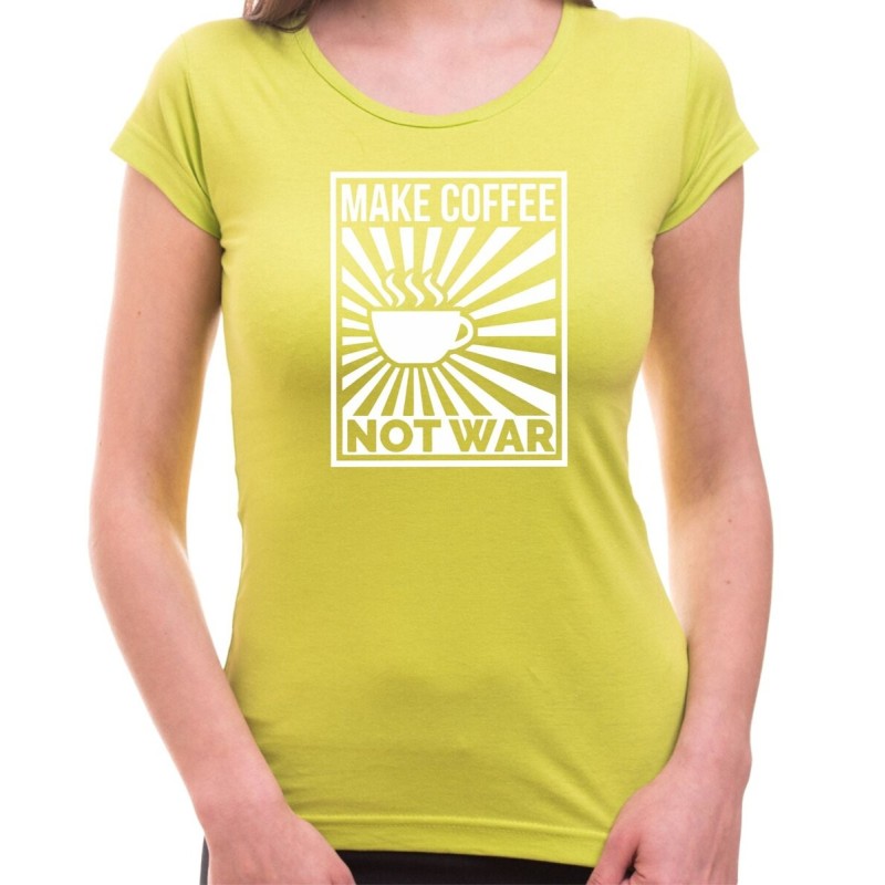 Tričko Make Coffee not War dámské