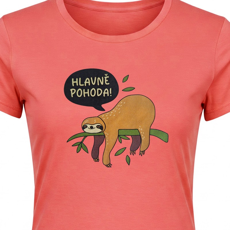 Tričko dámské  Lenochod - Hlavně pohoda!