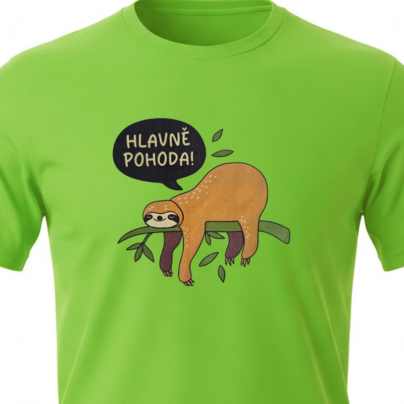 Tričko Lenochod - Hlavně pohoda!