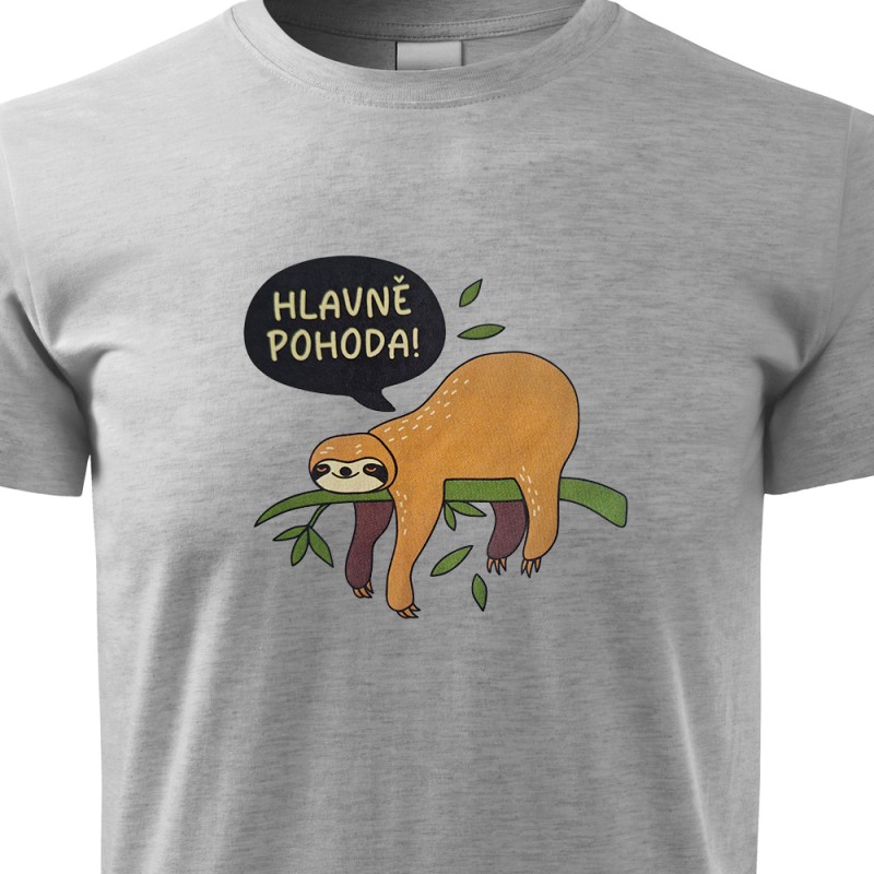 Tričko Lenochod - Hlavně pohoda!