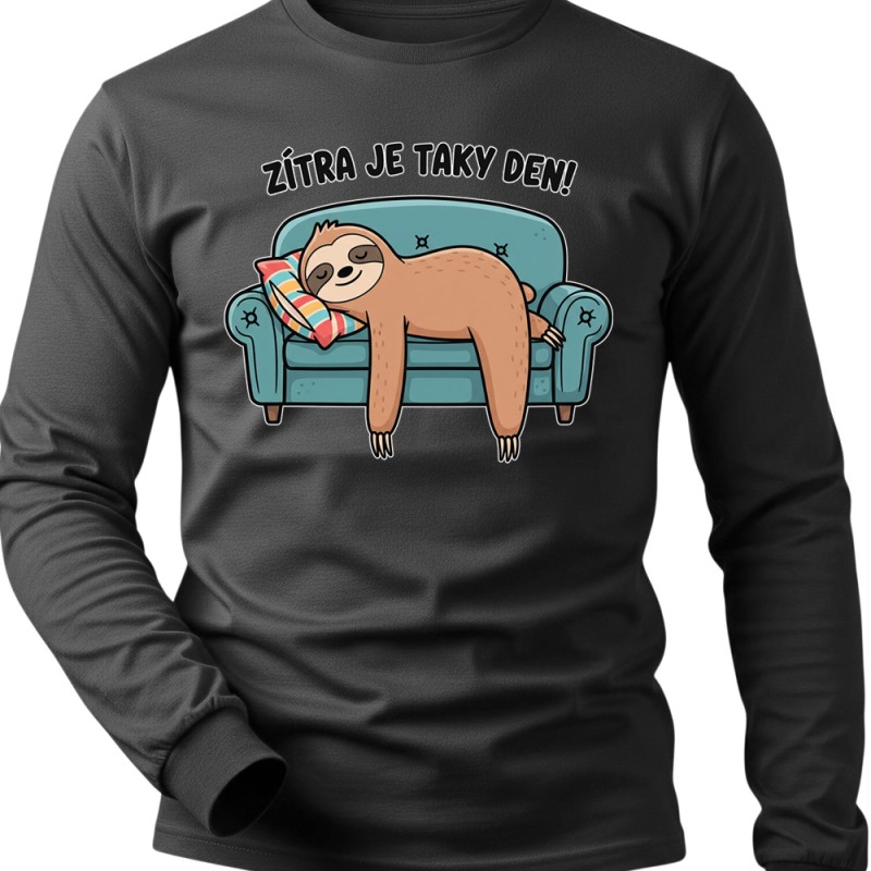 Tričko Lenochod dlouhý rukáv - Zítra je taky Den!