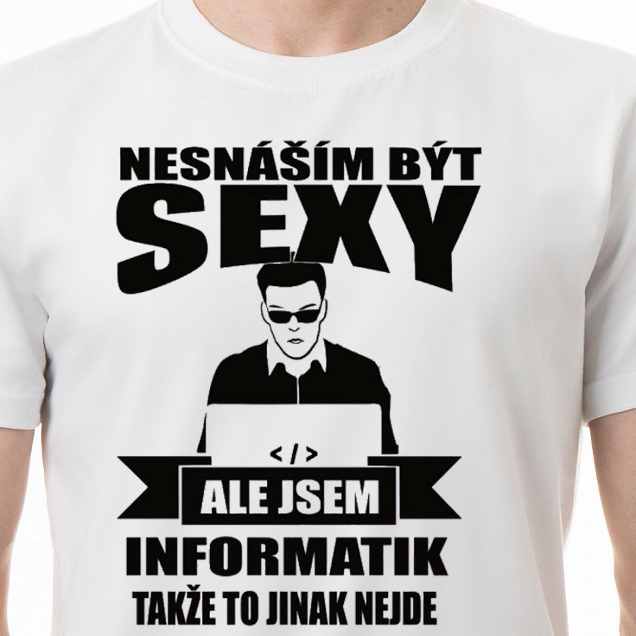 Tričko Sexy informatik